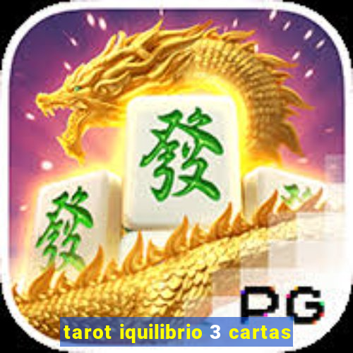 tarot iquilibrio 3 cartas